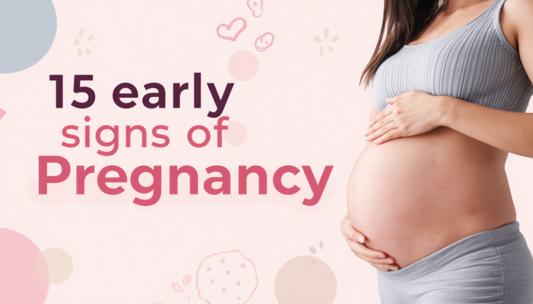 15 early signs of pregnancy